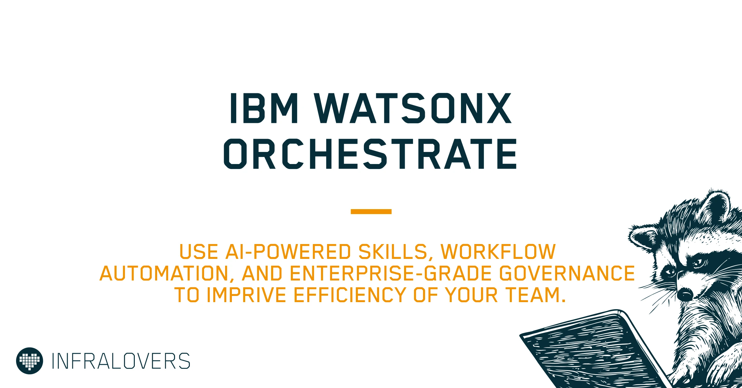 IBM watsonx Orchestrate | Infralovers